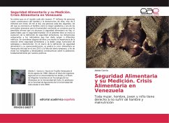 Seguridad Alimentaria y su Medición. Crisis Alimentaria en Venezuela