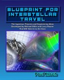 Blueprint for Interstellar Travel (eBook, ePUB)