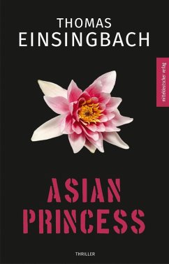 Asian Princess (eBook, ePUB) - Einsingbach, Thomas