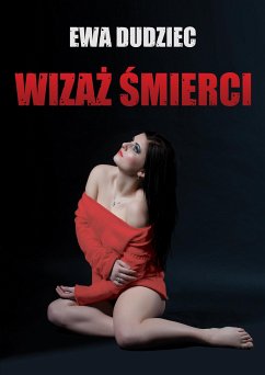 Wizaż śmierci (eBook, ePUB) - Dudziec, Ewa