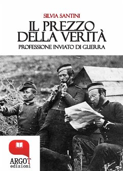 Il prezzo della verità. Professione inviato di guerra (eBook, ePUB) - Santini, Silvia