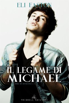 Il legame di Michael (eBook, ePUB) - Easton, Eli