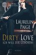 Ich will dir gehören! / Dirty Love Bd.1 - Bild 1