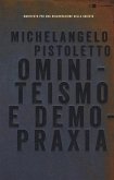 Ominiteismo e demopraxia. Manifesto per una rigenerazione della società