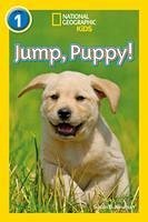 Jump, Pup! - Neuman, Susan B.; National Geographic Kids