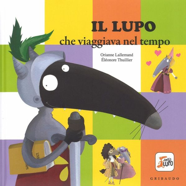Il lupo che viaggiava nel tempo. Amico lupo