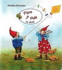 Pipa y Pele en otoño - Drescher, Daniela