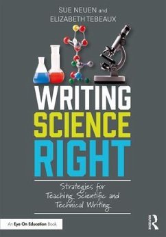 Writing Science Right - Neuen, Sue; Tebeaux, Elizabeth