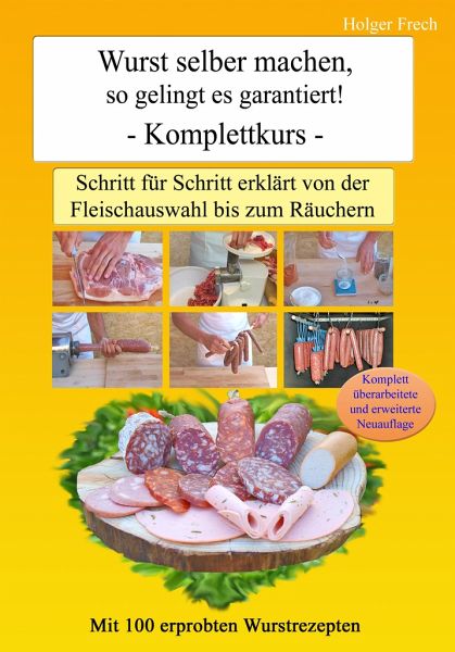 Wursten leicht gemacht Handbuch/Ratgeber/Käsen/Rezepte/Würste/Buch/Wurst Bothe 