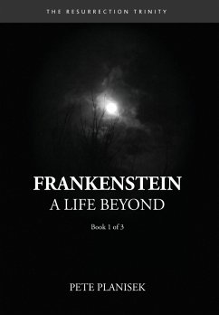 Frankenstein A Life Beyond - Planisek, Pete