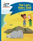 Reading Planet - The Lazy Baby Seal - Blue: Comet Street Kids Reading Planet - The Lazy Baby Seal - Blue: Comet Street Kids