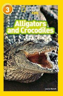 Alligators and Crocodiles - Marsh, Laura; National Geographic Kids
