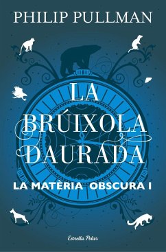 La brúixola daurada - Pullman, Philip