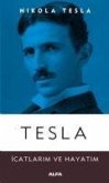 Tesla Icatlarim ve Hayatim