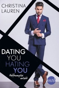 Dating you, hating you - Hoffnungslos verliebt - Lauren, Christina