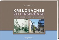 Kreuznacher Zeitensprünge Teil 2 - Kaul, Steffen