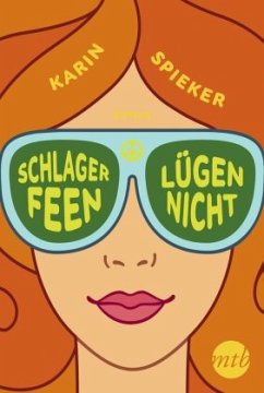 Schlagerfeen lügen nicht - Spieker, Karin