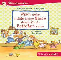 Wenn sieben müde kleine Hasen abends in ihr Bettchen rasen und andere Geschichten / Wenn sieben Hasen Bd.1 (1 Audio-CD) - Praml, Sabine