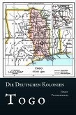 Die Deutschen Kolonien - Togo (eBook, ePUB)
