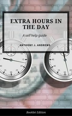 Cover Extra Hours in the Day (Self Help) (eBook, ePUB)