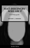 Self Discovery: Who Am I? (Self Help) (eBook, ePUB)