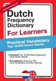 Dutch Frequency Dictionary for Learners - Practical Vocabulary - Top 10.000 Dutch Words (eBook, ePUB) Dutch Frequency Dictionary for Learners - Practical Vocabulary - Top 10.000 Dutch Words (eBook, ePUB)