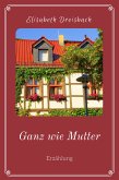 Ganz wie Mutter (eBook, ePUB)