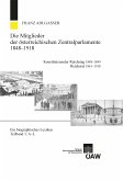 Die Mitglieder der österreichischen Zentralparlamente 1848-1918. Konstitutierender Reichstag 1848-1849 Reichsrat 1861-1918 (eBook, PDF)