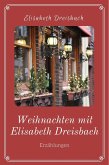 Weihnachten mit Elisabeth Dreisbach (eBook, ePUB)