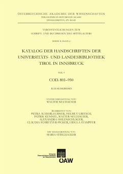 Katalog der Handschriften der Universiäts- und Landesbibliothek Tirol in Innsbruck. Teil 9: Cod. 801-950 (eBook, PDF) - Neuhauser, Walter