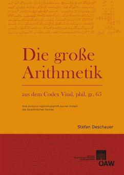 Die Große Arithmetik aus dem Codex Vind. phil. gr. 65 (eBook, PDF) - Deschauer, Stefan