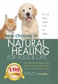 New Choices in Natural Healing for Dogs & Cats (eBook, ePUB)