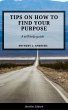 Tips on How to Find Your Purpose (Self... - Bild 1
