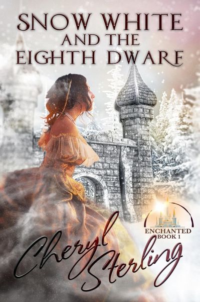 Snow White and the Eighth Dwarf (Enchanted, #1) (eBook, ePUB) Snow White and the Eighth Dwarf (Enchanted, #1) (eBook, ePUB)