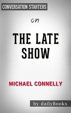The Late Show: by Michael Connelly   Conversation Starters (eBook, ePUB) - dailyBooks