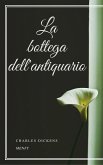 La bottega dell'antiquario (eBook, ePUB)