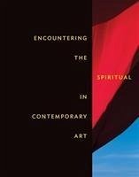 Encountering the Spiritual in Contemporary Art - Fanning, Leesa