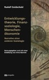 Entwicklungstheorie, Finanzsoziologie, Menschenökonomie