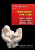 MISERICORDIOSOS COMO EL PADRE