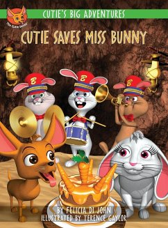 Cutie's Big Adventures - Cutie Saves Miss Bunny - Di John, Felicia