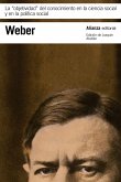 La &quote;objetividad&quote; del conocimiento en la ciencia social y en la política social