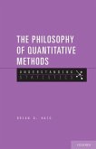 The Philosophy of Quantitative Methods