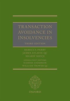 Transaction Avoidance in Insolvencies - Parry, Rebecca; Ayliffe Qc, James; Shivji, Sharif