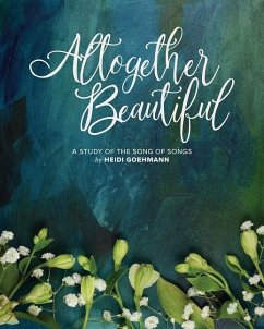 Altogether Beautiful - Goehmann, Heidi