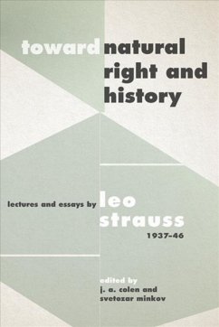 Toward Natural Right and History: Lectures and Essays by Leo Strauss, 1937-1946 - Strauss, Leo