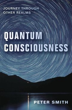 Quantum Consciousness - Smith, Peter