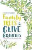 Family Trees & Olive Branches