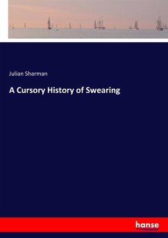 A Cursory History of Swearing - Sharman, Julian