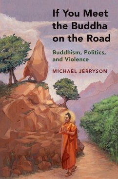 If You Meet the Buddha on the Road - Jerryson, Michael
