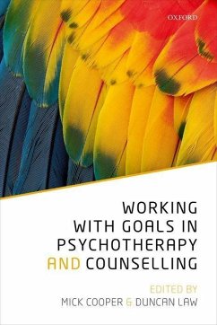 Working with Goals in Psychotherapy and Counselling - Cooper, Mick